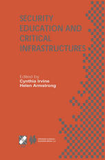 Security Education and Critical Infrastructures : IFIP TC11