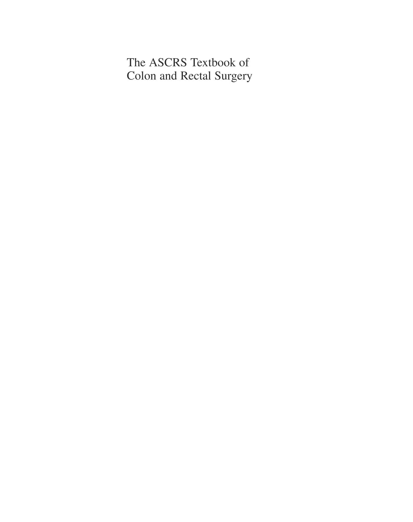 The Ascrs Textbook of Colon and Rectal Surgery