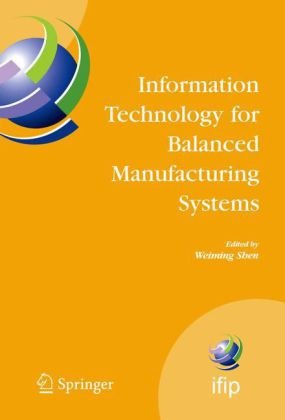 Information Technology for Balanced Manufacturing Systems