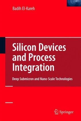 Silicon Devices and Process Integration