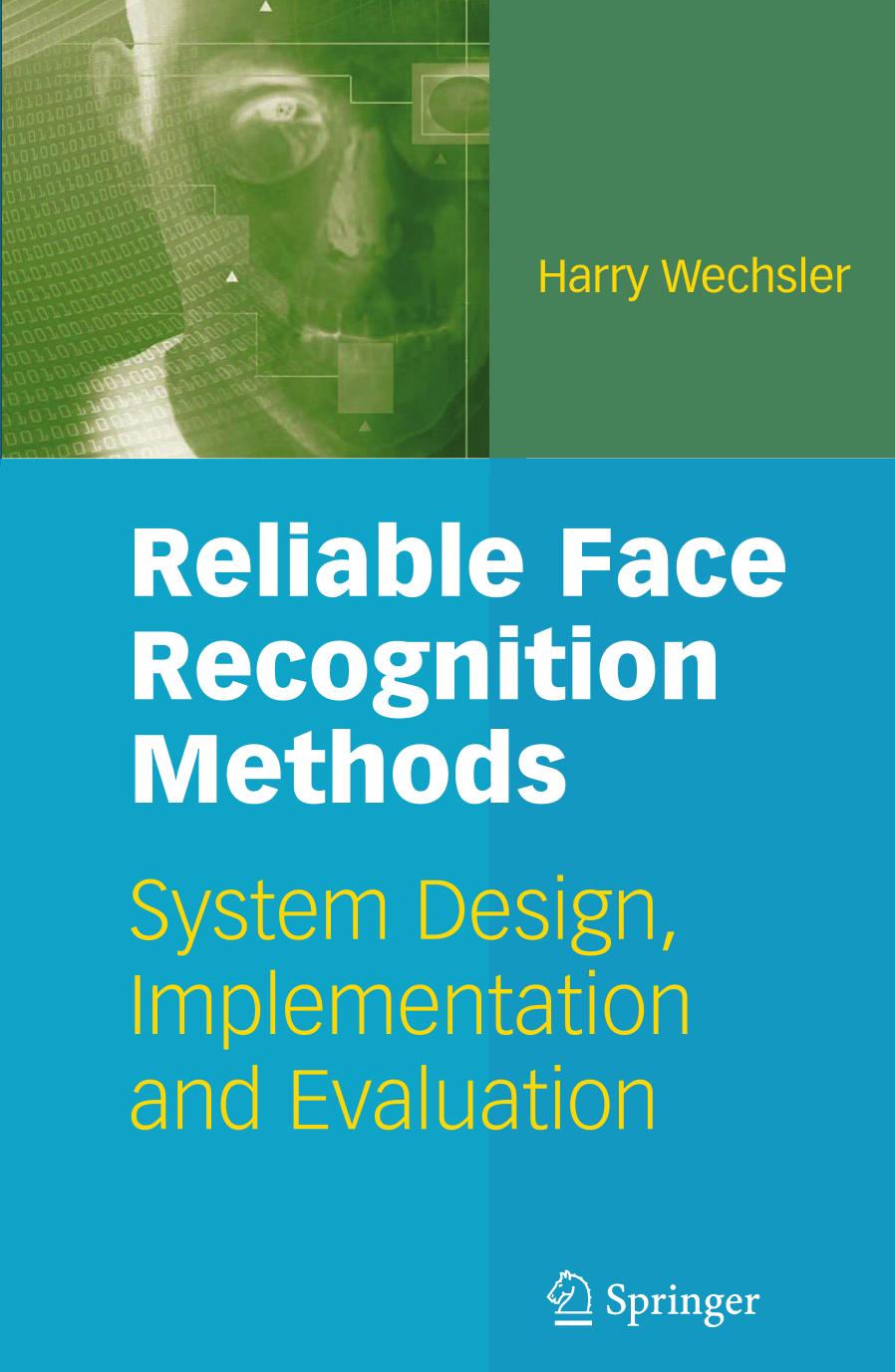 Reliable Face Recognition Methods