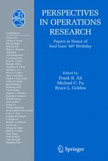 Perspectives in Operations Research : Papers in Honor of Saul Gass' 80th Birthday