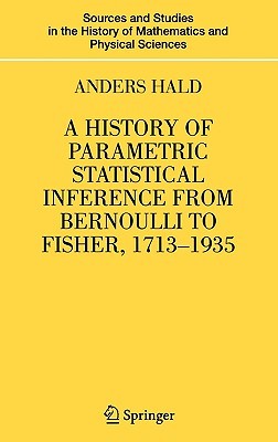 A History of Parametric Statistical Inference from Bernoulli to Fisher, 1713-1935