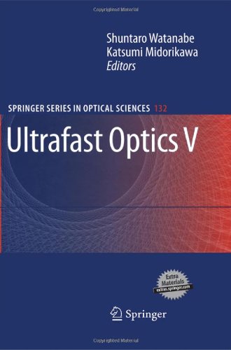 Ultrafast Optics V (Springer Series in Optical Sciences) (Springer Series in Optical Sciences)