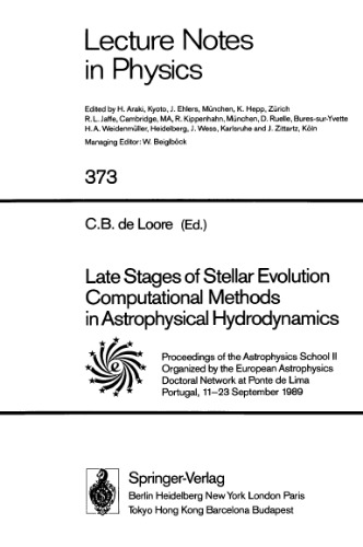 Late Stages of Stellar Evolution Computational Methods in Astrophysical Hydrodynamics