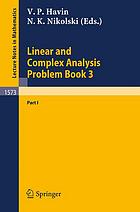 Linear and Complex Analysis Problem Book 3