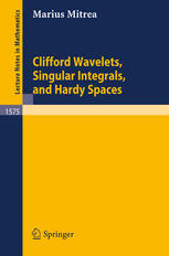 Clifford Wavelets, Singular Integrals, and Hardy Spaces