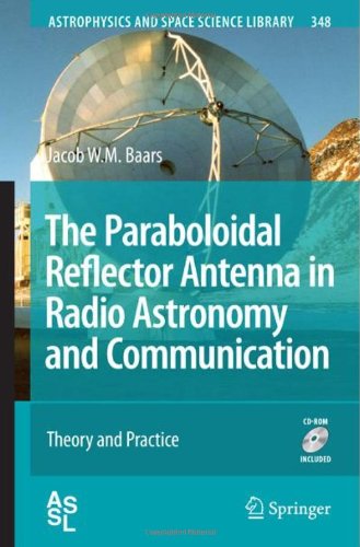 The Paraboloidal Reflector Antenna in Radio Astronomy and Communication