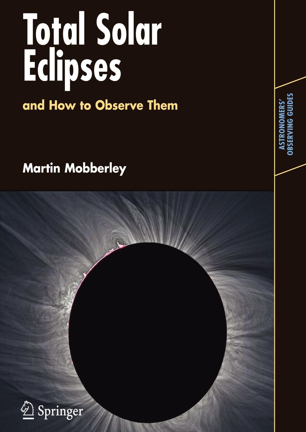 Total Solar Eclipses and How to Observe Them.