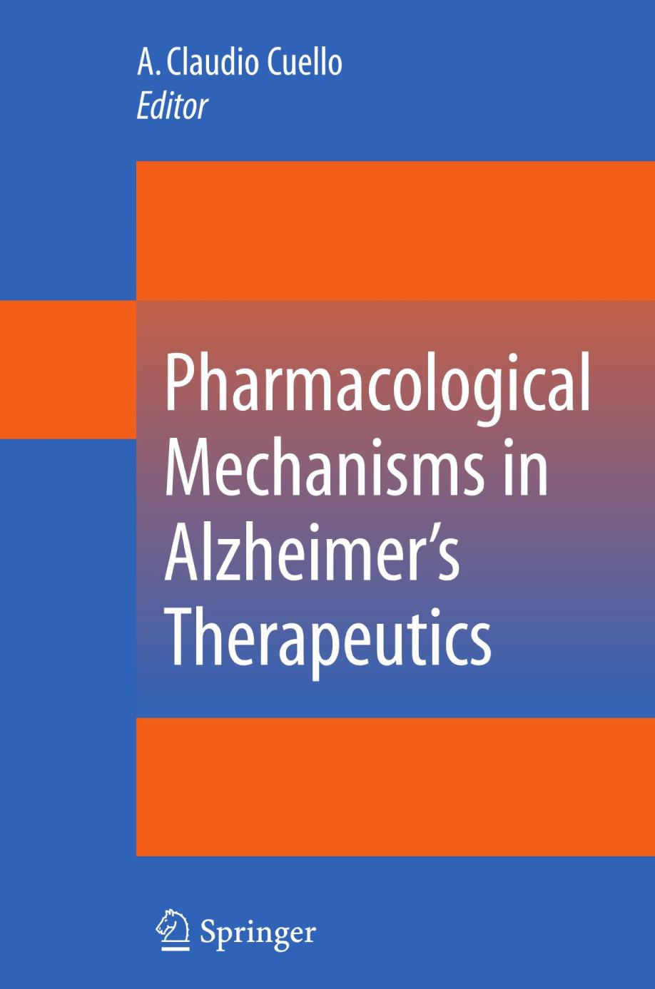 Pharmacological Mechanisms in Alzheimer's Therapeutics