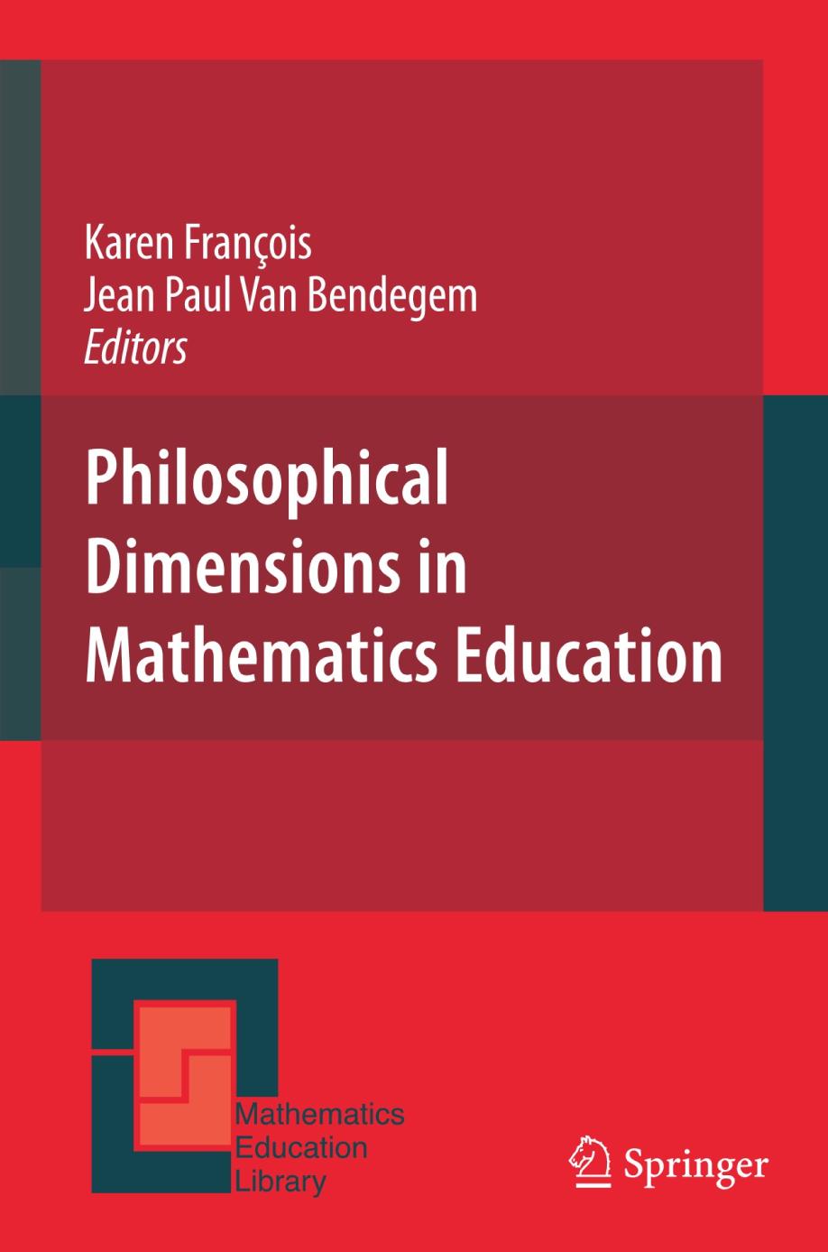 Philosophical Dimensions in Mathematics Education