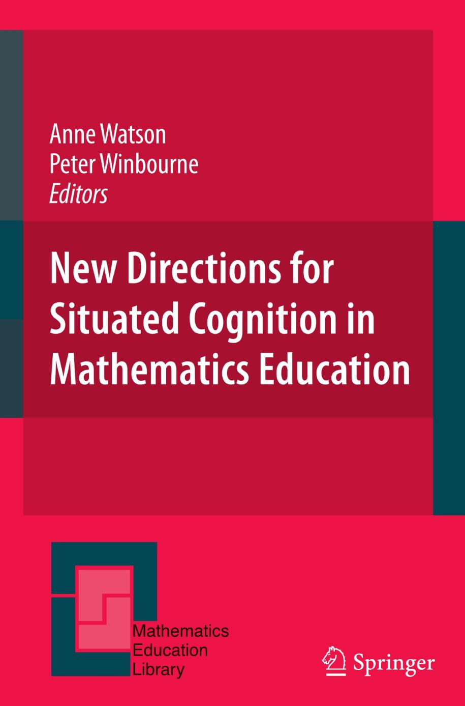 New Directions for Situated Cognition in Mathematics Education