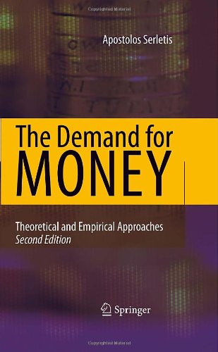 The Demand for Money : Theoretical and Empirical Approaches