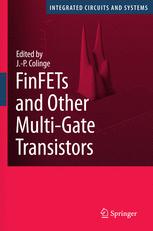 Finfets and Other Multigate Transistors