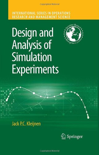 Design and Analysis of Simulation Experiments