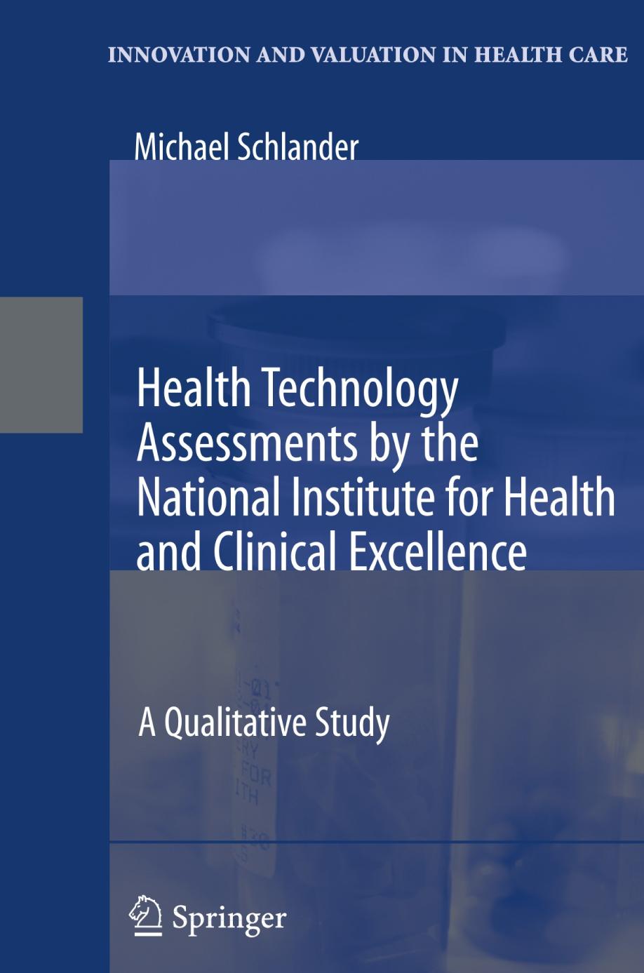 Health Technology Assessments by the National Institute for Health and Clinical Excellence