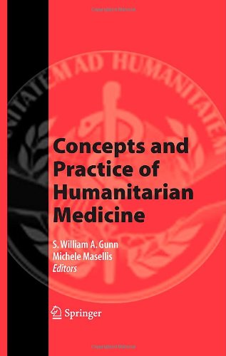 Concepts and Practice of Humanitarian Medicine