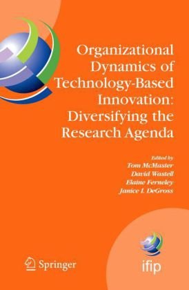 Organizational Dynamics of Technologybased Innovation