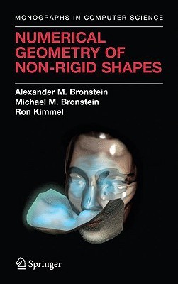 Numerical Geometry of Non-Rigid Shapes