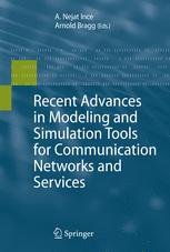 Recent Advances in Modeling and Simulation Tools for Communication Networks and Services