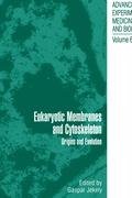 Eukaryotic Membranes and Cytoskeleton