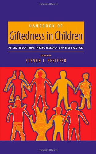 Handbook of Giftedness in Children: Psychoeducational Theory, Research, and Best Practices