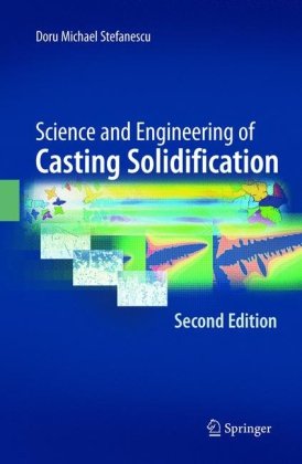 Science and Engineering of Casting Solidification