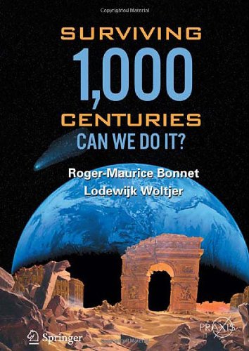 Surviving 1000 Centuries