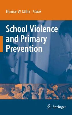 School Violence and Primary Prevention