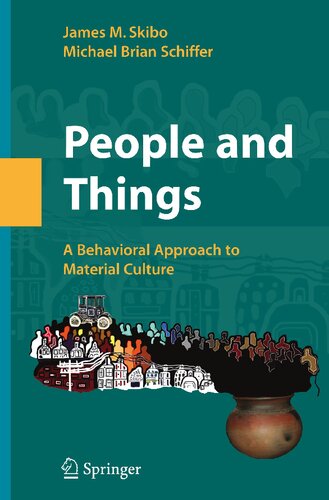 People and Things : a Behavioral Archaeological Perspective