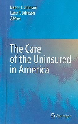 The Care of the Uninsured in America