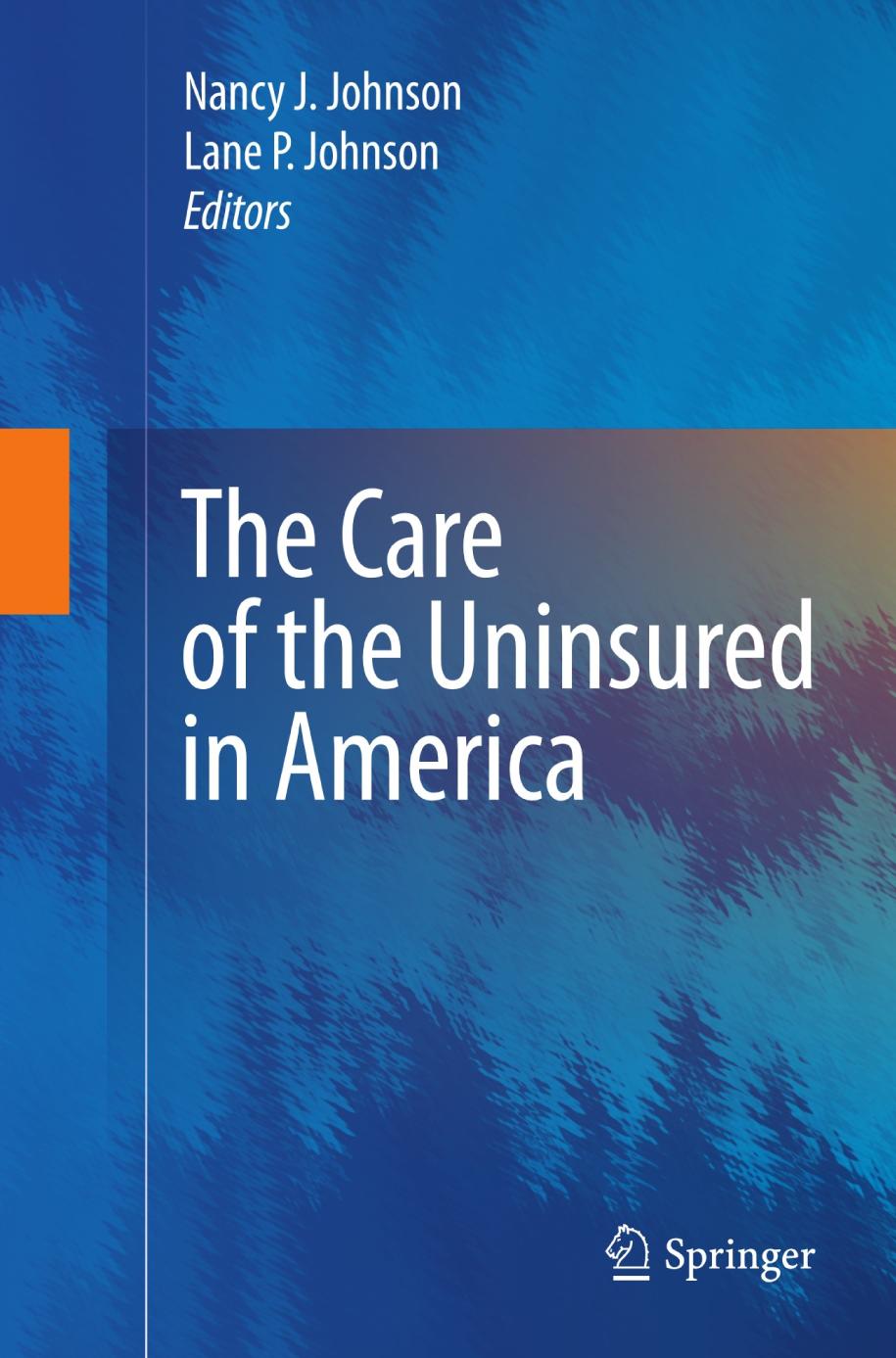 The Care of the Uninsured in America