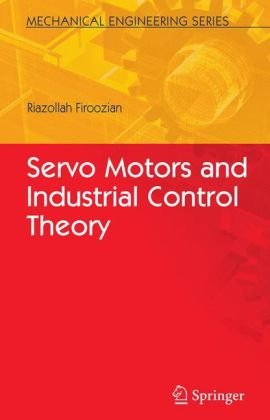 Servo Motors and Industrial Control Theory