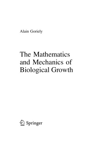 The Mathematics and Mechanics of Biological Growth