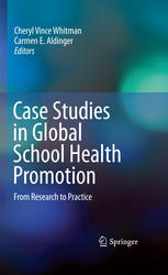 Case Studies in Global School Health Promotion : From Research to Practice