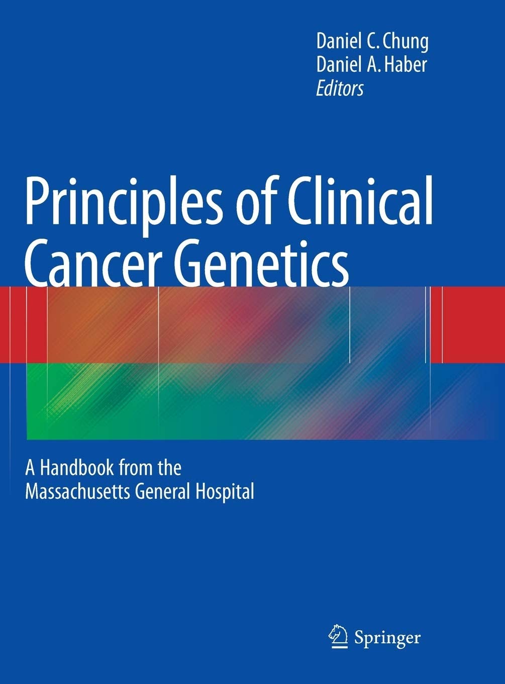 Principles of Clinical Cancer Genetics: A Handbook from the Massachusetts General Hospital