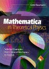 Mathematica (R) in Theoretical Physics