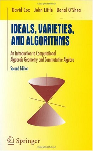 Ideals, Varieties, and Algorithms