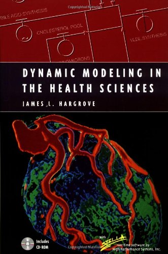 Dynamic Modeling in the Health Sciences [With CDROM]