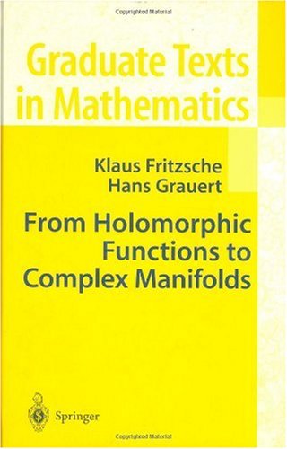 From Holomorphic Functions to Complex Manifolds