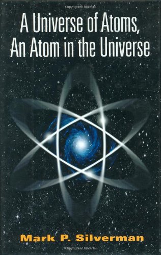 A Universe of Atoms, an Atom in the Universe