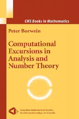 Computational Excursions in Analysis and Number Theory