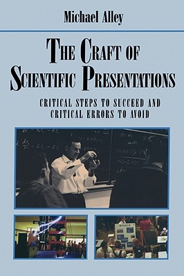 The Craft of Scientific Presentations