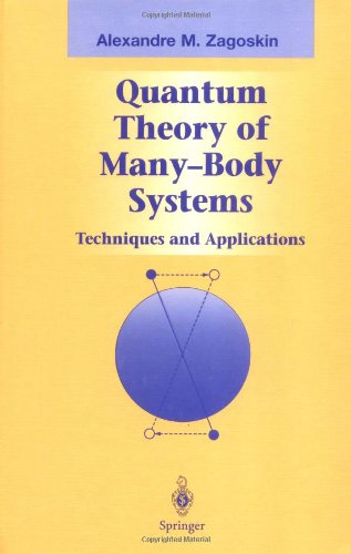 Quantum Theory of Many-Body Systems