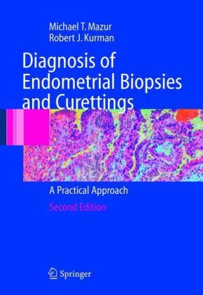 Diagnosis of Endometrial Biopsies and Curettings