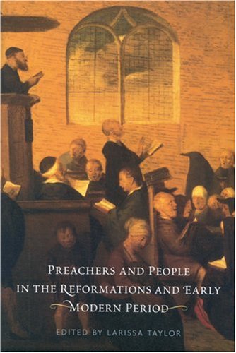 Preachers and People in the Reformations and Early Modern Period