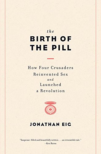 The Birth of the Pill