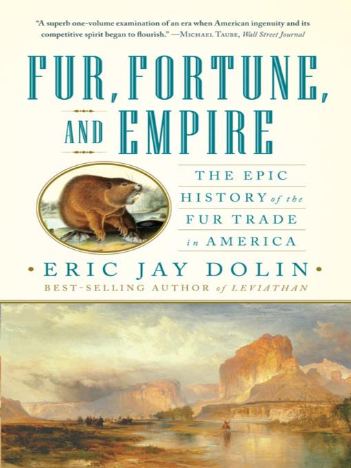 Fur, Fortune, and Empire