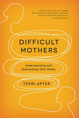 Difficult Mothers