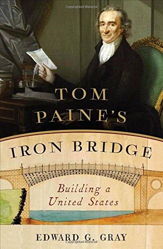Tom Paine's Iron Bridge